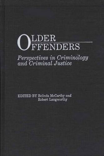 Cover image for Older Offenders: Perspectives in Criminology and Criminal Justice