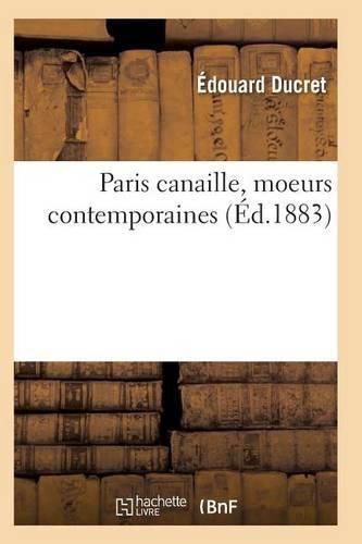 Cover image for Paris Canaille, Moeurs Contemporaines