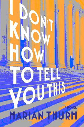 Cover image for I DON'T KNOW HOW TO TELL YOU THIS