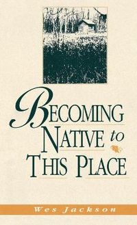 Cover image for Becoming Native To This Place