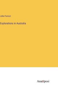 Cover image for Explorations in Australia