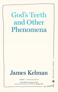 Cover image for God's Teeth And Other Phenomena