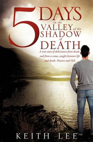Cover image for 5 days in the valley of the shadow of death