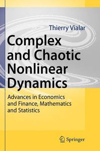 Cover image for Complex and Chaotic Nonlinear Dynamics: Advances in Economics and Finance, Mathematics and Statistics