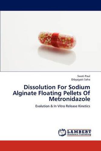 Cover image for Dissolution For Sodium Alginate Floating Pellets Of Metronidazole