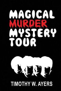 Cover image for Magical Murder Mystery Tour