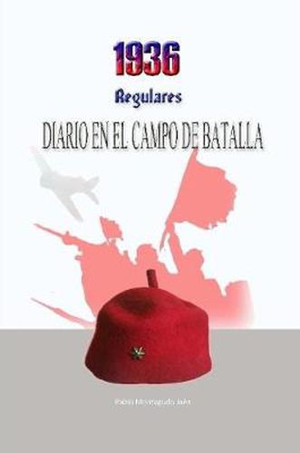 Cover image for 1936, Regulares. Diario en el campo de batalla