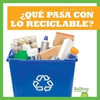 Cover image for ?Que Pasa Con Lo Reciclable? (Where Does Recycling Go?)