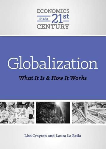 Globalization: What It Is and How It Works