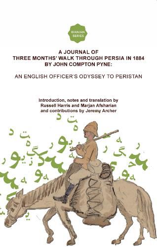 Cover image for A Journal of Three Months' Walk in Persia in 1884 by Captain John Compton Pyne