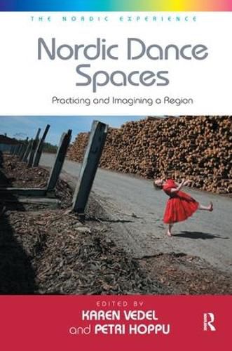 Cover image for Nordic Dance Spaces: Practicing and Imagining a Region