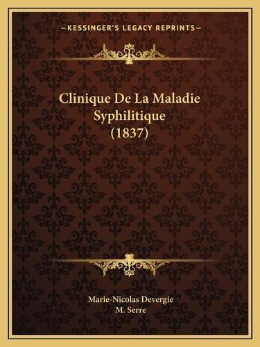 Clinique de La Maladie Syphilitique (1837)