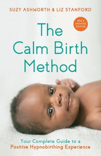 Cover image for The Calm Birth Method (Revised Edition)