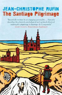 Cover image for The Santiago Pilgrimage: Walking the Immortal Way