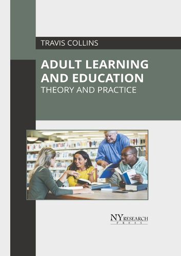 Cover image for Adult Learning and Education: Theory and Practice