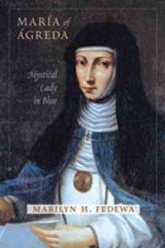 Cover image for Maria of Agreda: Mystical Lady in Blue