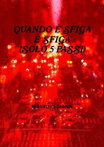 Cover image for Quando E' Sfiga E' Sfiga (Solo 5 Passi)