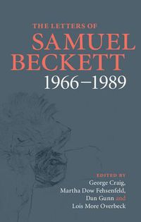 Cover image for The Letters of Samuel Beckett: Volume 4, 1966-1989