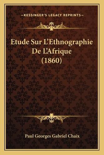 Etude Sur L'Ethnographie de L'Afrique (1860)