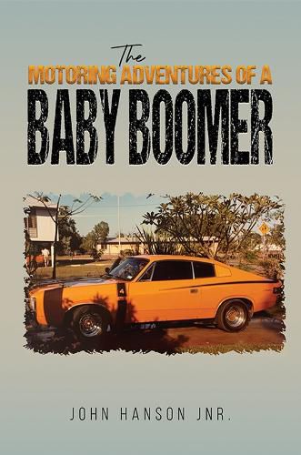 Cover image for The Motoring Adventures of a Baby Boomer