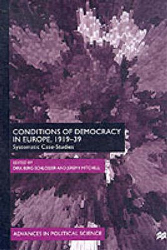 Cover image for Conditions of Democracy in Europe, 1919-39: Systemic Case-Studies