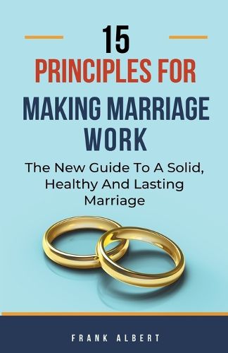 Cover image for 15 Principles For Making Marriage Work