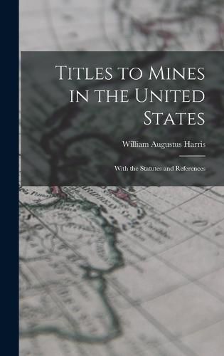 Cover image for Titles to Mines in the United States