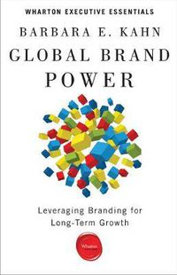 Cover image for Global Brand Power: Leveraging Branding for Long-Term Growth