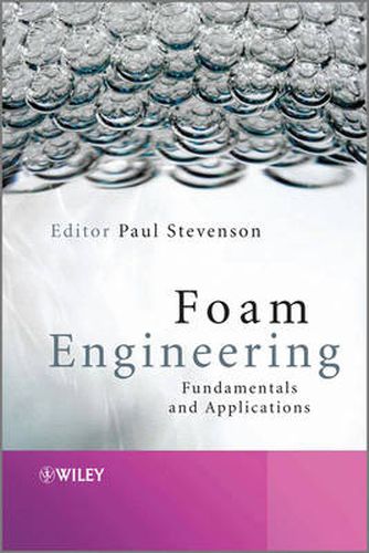 Cover image for Foam Engineering: Fundamentals and Applications