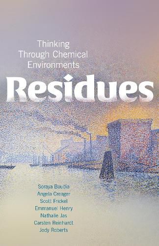 Residues: Thinking Through Chemical Environments