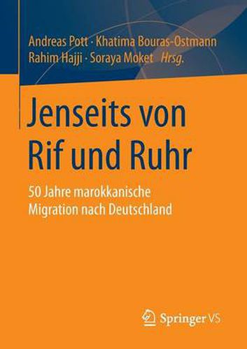 Cover image for Jenseits von Rif und Ruhr: 50 Jahre marokkanische Migration nach Deutschland