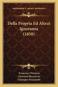 Cover image for Della Propria Ed Altrui Ignoranza (1858)