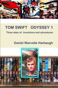 Cover image for Tom Swift Odyssey 1