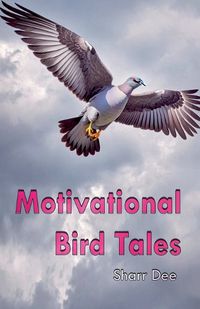 Cover image for Motivational Bird Tales