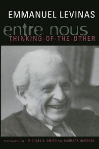 Cover image for Entre Nous: Essays on Thinking-of-the-Other