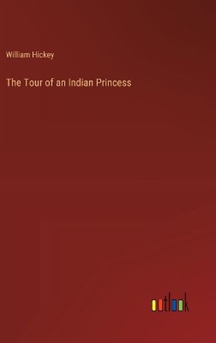 The Tour of an Indian Princess