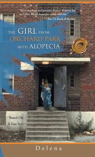 Cover image for The Girl from the Orchard Park with Alopecia: Based on a True Story