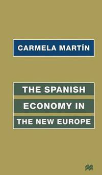 Cover image for The Spanish Economy in the New Europe