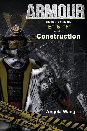 Cover image for Armour: The Truth behind the E and the F Word in Construction