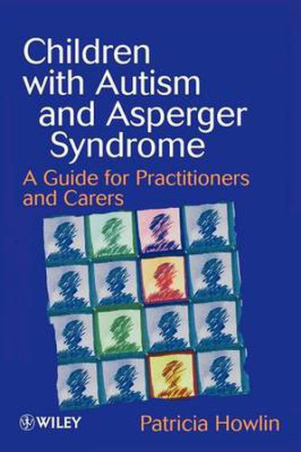 Cover image for Children with Autism: A Guide for Practitioners and Carers