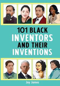 Cover image for 101 Black Inventors and their Inventions