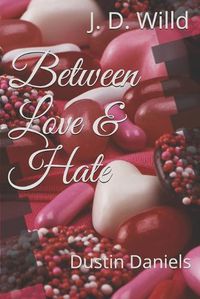 Cover image for Between Love & Hate