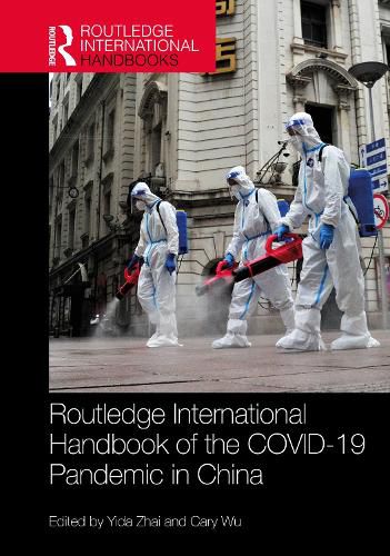 Cover image for Routledge International Handbook of the COVID-19 Pandemic in China