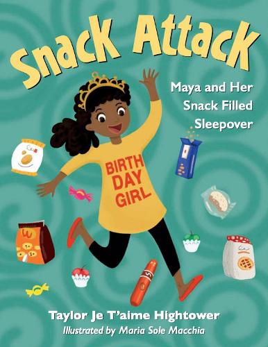 Cover image for Snack Attack: Maya and Her Snack Filled Sleepover