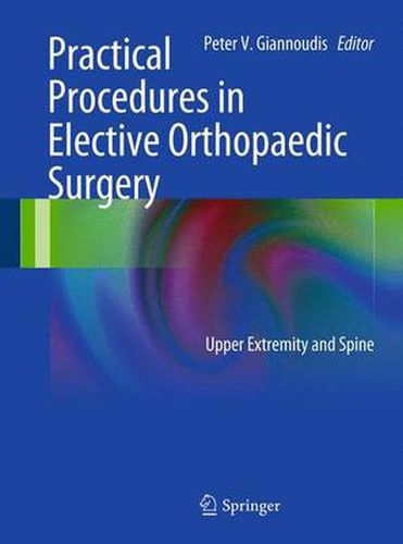 Cover image for Practical Procedures in Elective Orthopedic Surgery: Upper Extremity and Spine