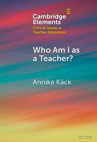 Cover image for Who Am I as a Teacher?