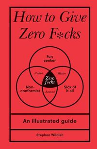 Cover image for How to Give Zero F*cks