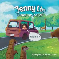 Cover image for Jenny Lin Goes on Safari