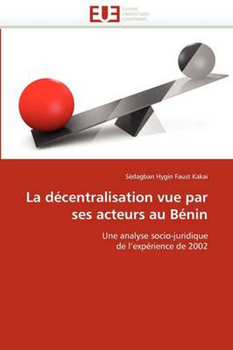 Cover image for La D Centralisation Vue Par Ses Acteurs Au B Nin