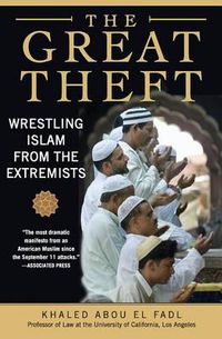 Cover image for The Great Theft: Wrestling Islam from the Extremists